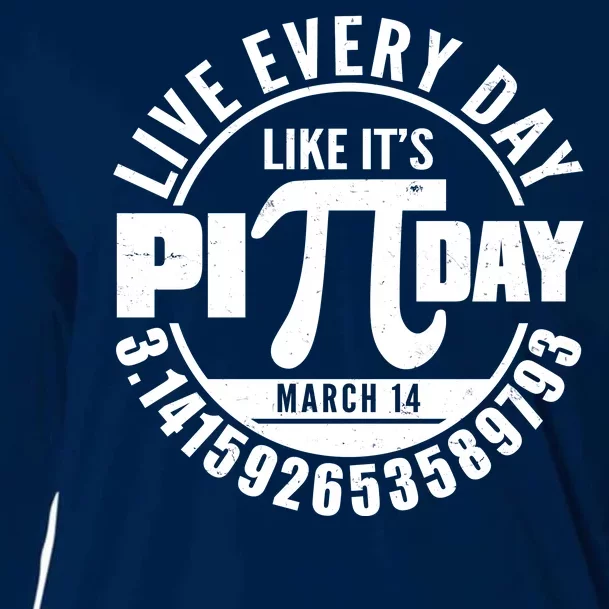 Live Every Day Like It's Pi Day March 14 3.14 Emblem Cooling Performance Long Sleeve Crew