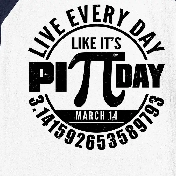 Live Every Day Like It's Pi Day March 14 3.14 Emblem Baseball Sleeve Shirt