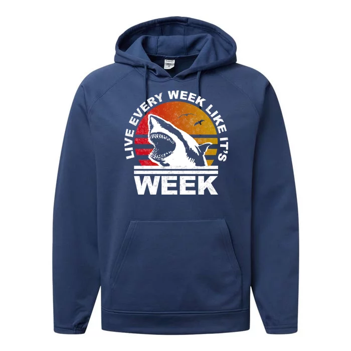 Live Every Week Like It's Shark Week Performance Fleece Hoodie