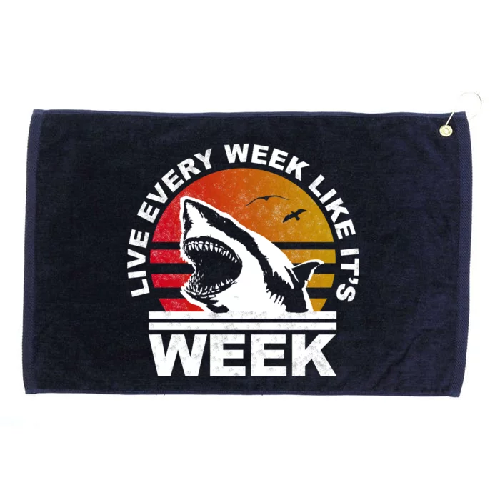 Live Every Week Like It's Shark Week Grommeted Golf Towel