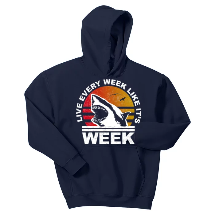 Live Every Week Like It's Shark Week Kids Hoodie