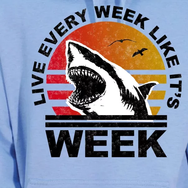 Live Every Week Like It's Shark Week Unisex Surf Hoodie