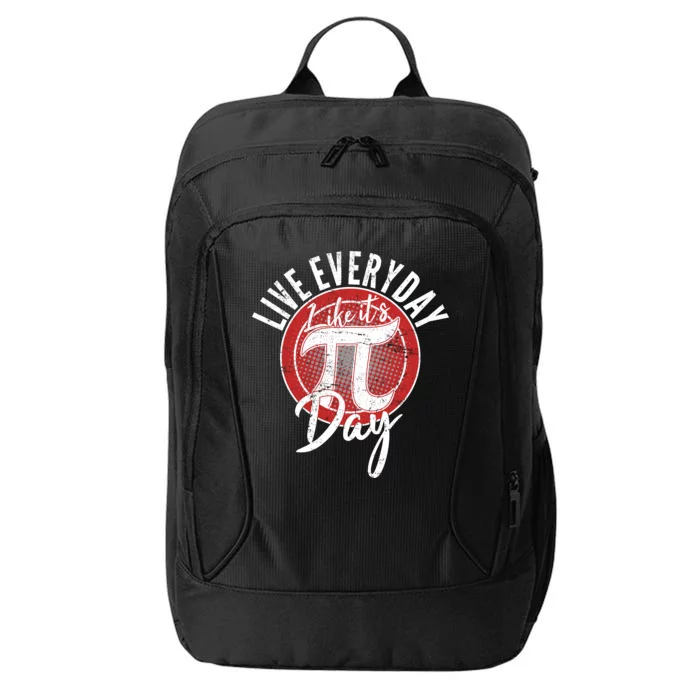 Live Everyday Like It's PI 3.14 Day City Backpack