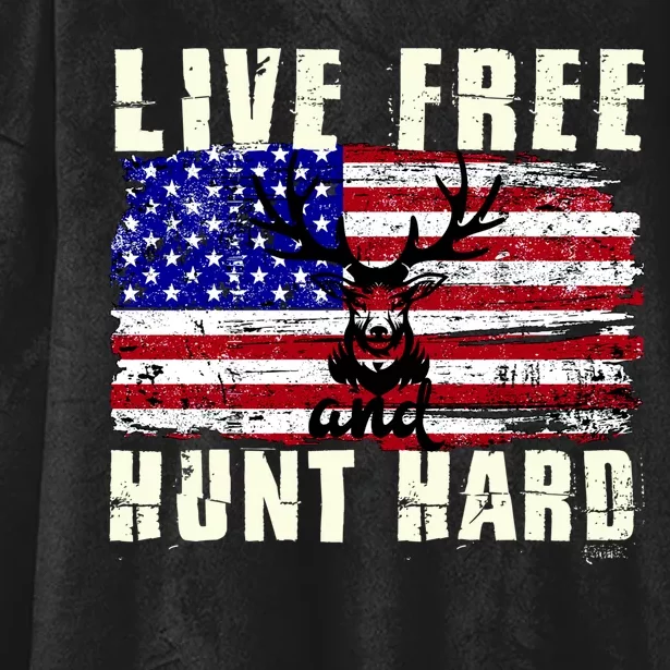 Live Free Hunt Hard Hooded Wearable Blanket