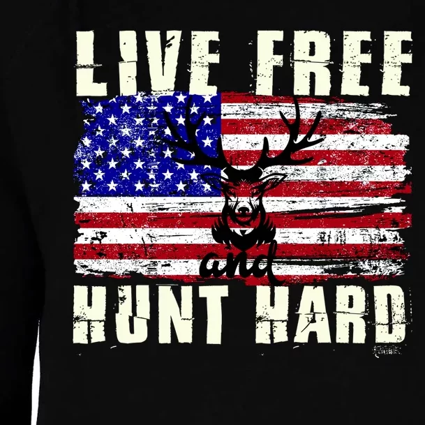 Live Free Hunt Hard Womens Funnel Neck Pullover Hood