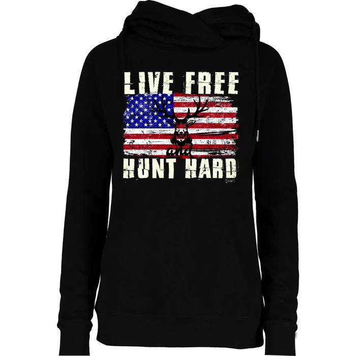 Live Free Hunt Hard Womens Funnel Neck Pullover Hood