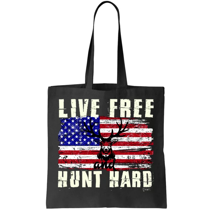 Live Free Hunt Hard Tote Bag