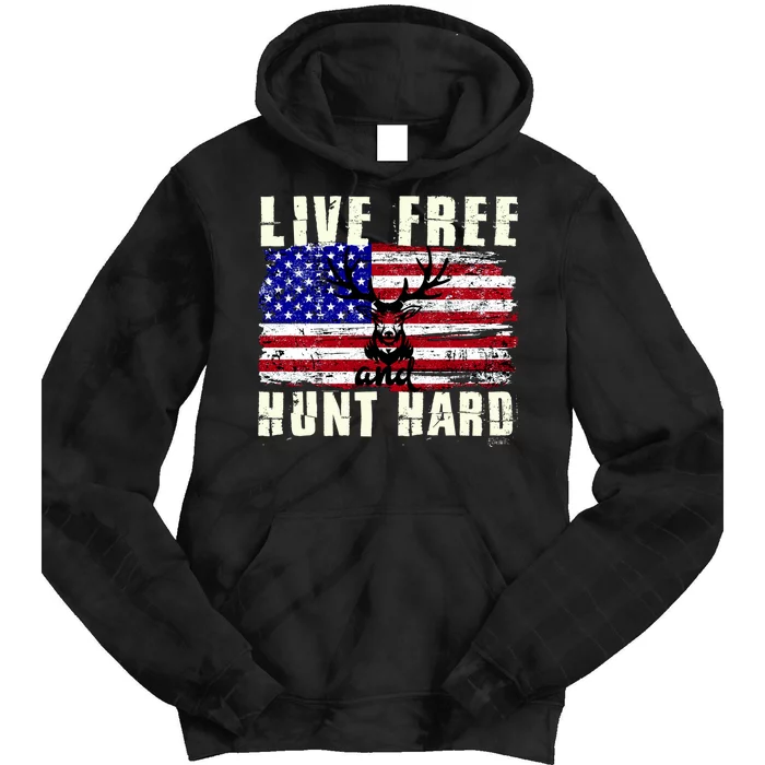 Live Free Hunt Hard Tie Dye Hoodie