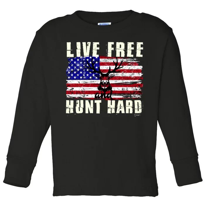 Live Free Hunt Hard Toddler Long Sleeve Shirt