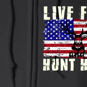 Live Free Hunt Hard Full Zip Hoodie