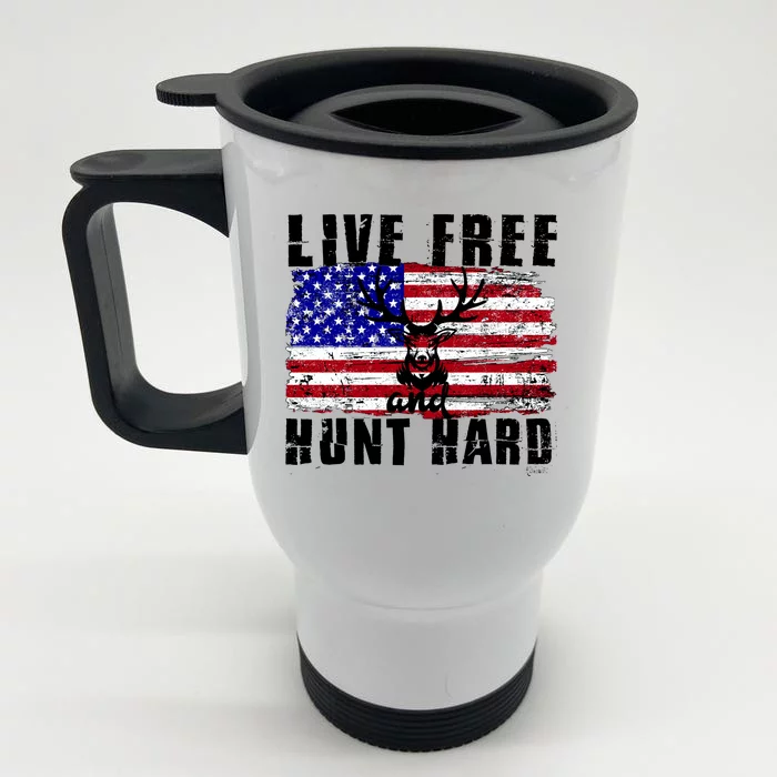 Live Free Hunt Hard Front & Back Stainless Steel Travel Mug