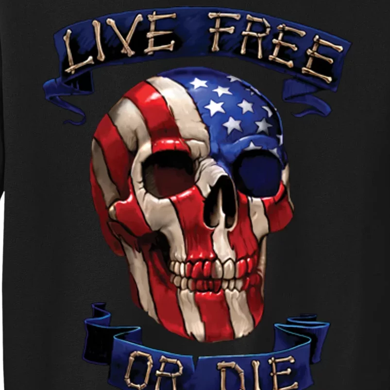 Live Free Or Die Patriot Skull USA Pride Tall Sweatshirt