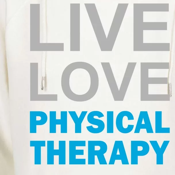 Live Love Physical Therapy Womens Funnel Neck Pullover Hood