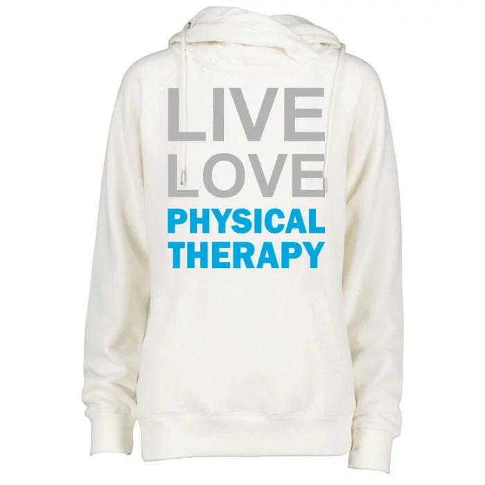 Live Love Physical Therapy Womens Funnel Neck Pullover Hood