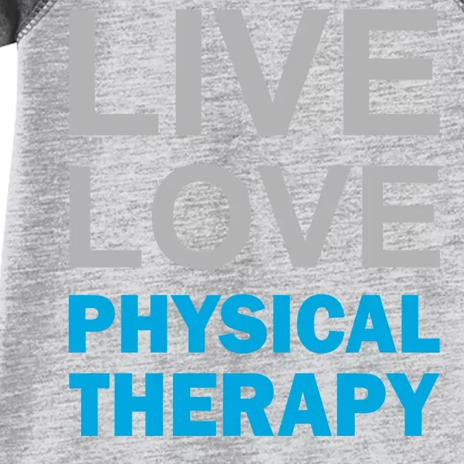 Live Love Physical Therapy Infant Baby Jersey Bodysuit