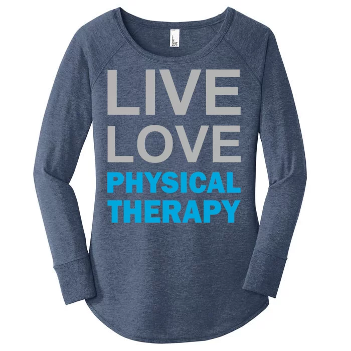 Live Love Physical Therapy Women's Perfect Tri Tunic Long Sleeve Shirt