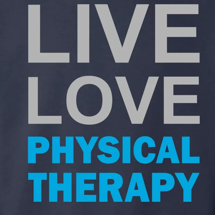 Live Love Physical Therapy Toddler Hoodie