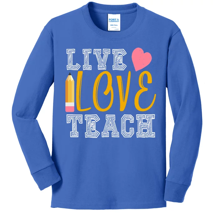 Live Love Teach Kids Long Sleeve Shirt