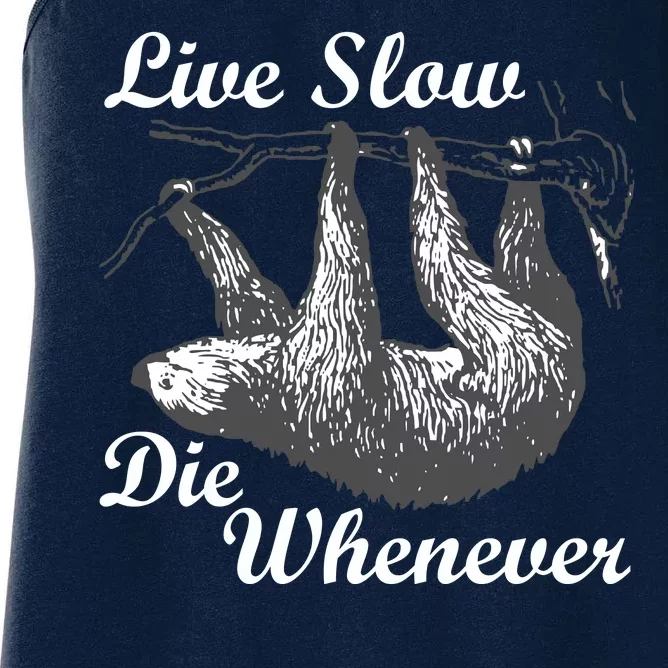 Live Slow Die Whenever Sloth Women's Racerback Tank