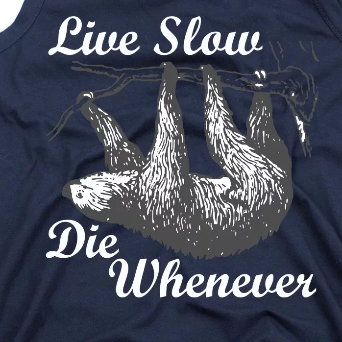 Live Slow Die Whenever Sloth Tank Top