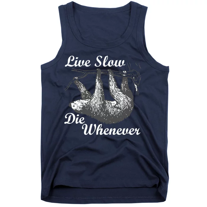 Live Slow Die Whenever Sloth Tank Top