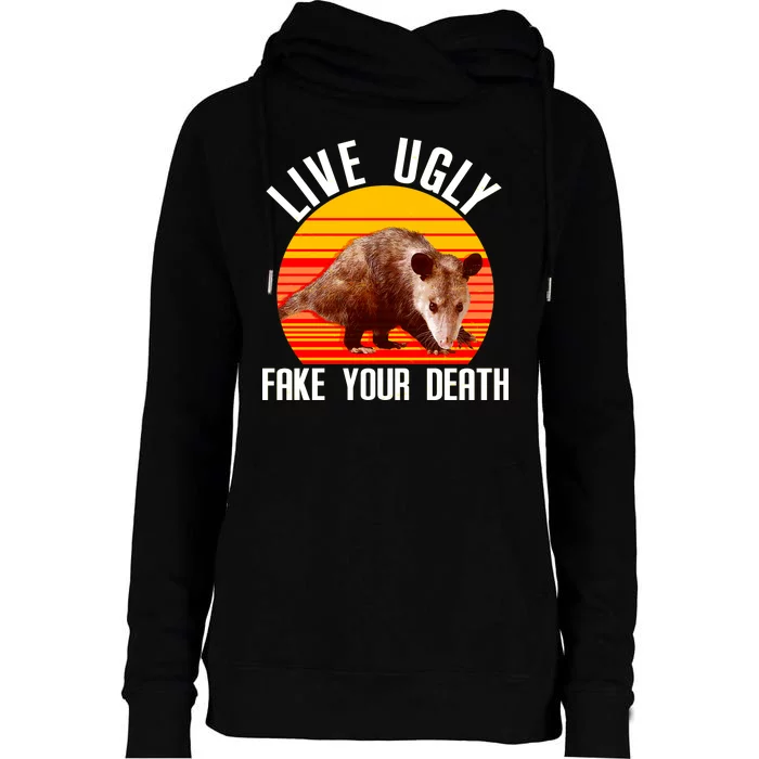 Live Ugly Fake Your Death Womens Funnel Neck Pullover Hood