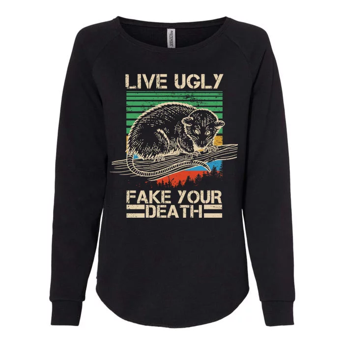 Live Ugly Fake Your Death Retro Vintage Opossum Womens California Wash Sweatshirt