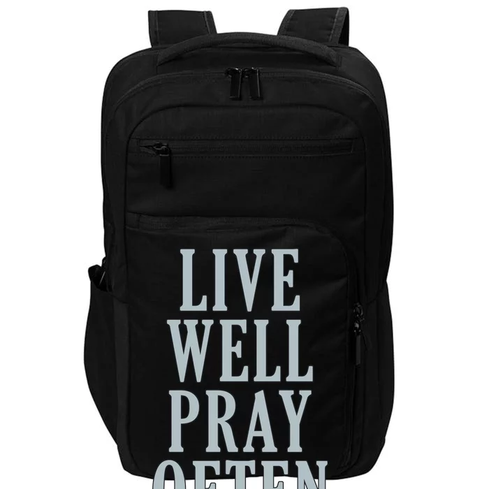 Live Well Pray Often Impact Tech Backpack