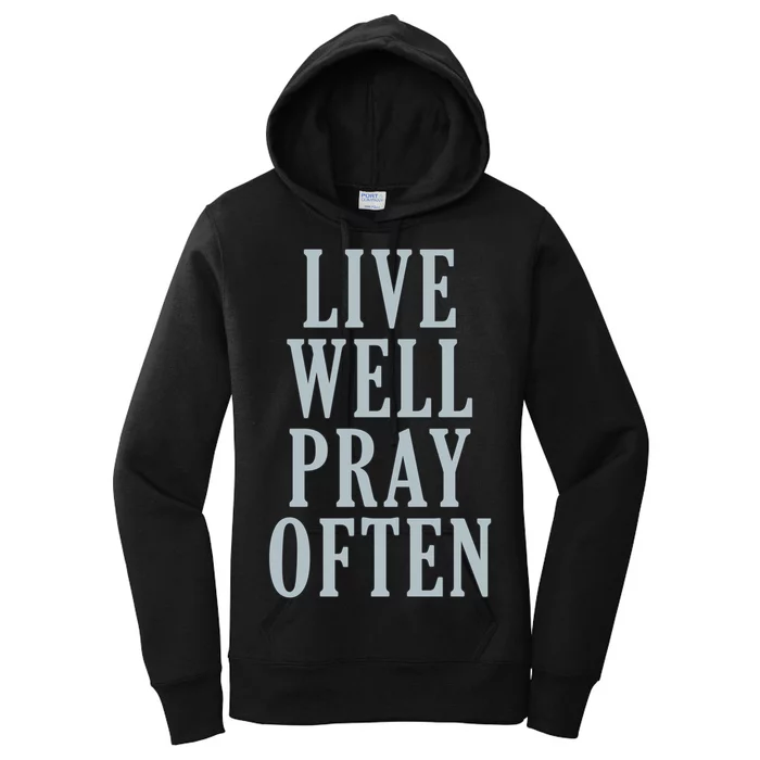 Live Well Pray Often Women's Pullover Hoodie