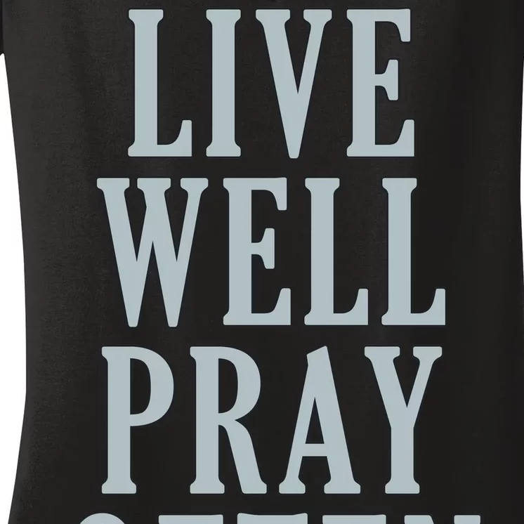 Live Well Pray Often Women's V-Neck T-Shirt