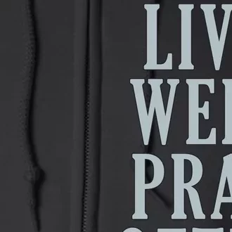 Live Well Pray Often Full Zip Hoodie