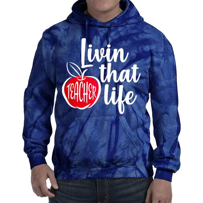 Livin That Teacher Life Tie Dye Hoodie