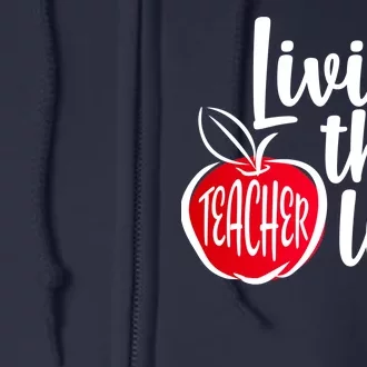 Livin That Teacher Life Full Zip Hoodie