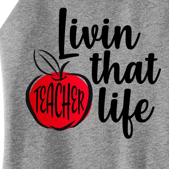 Livin That Teacher Life Women’s Perfect Tri Rocker Tank