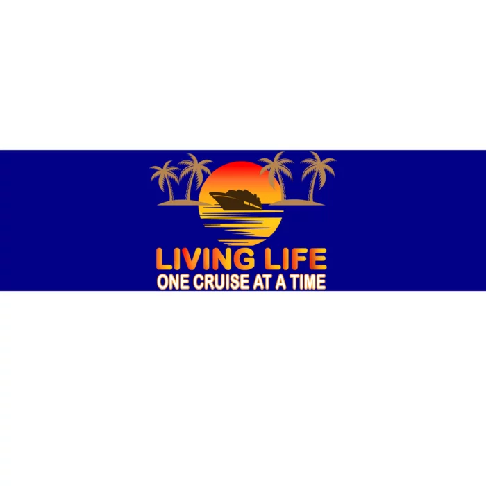 Living Life One Cruse At A Time Bumper Sticker