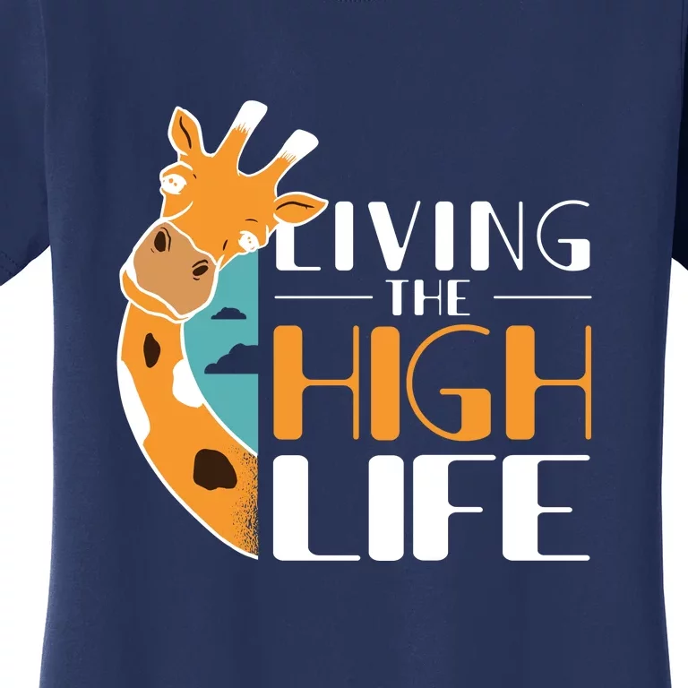 Living The High Life Women's T-Shirt