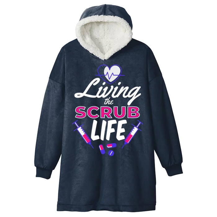 Living The Scrub Life Nurse Hooded Wearable Blanket