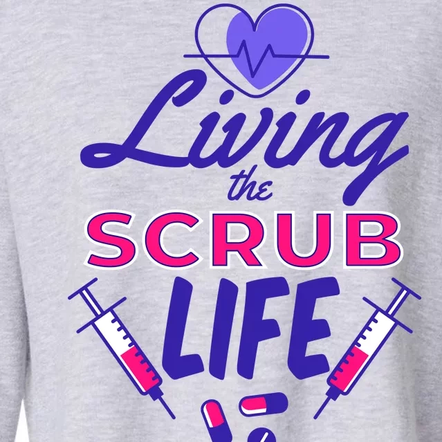 Living The Scrub Life Nurse Cropped Pullover Crew