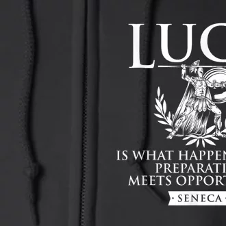 Luck Is When Preparation Meets Opportunity Motivational Full Zip Hoodie