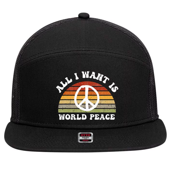 Ll I Want Is World Peace And Love Peace Sign Hippie 7 Panel Mesh Trucker Snapback Hat