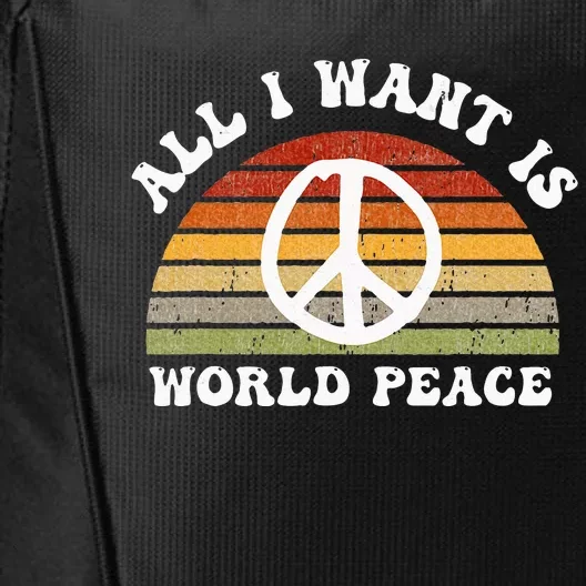 Ll I Want Is World Peace And Love Peace Sign Hippie City Backpack