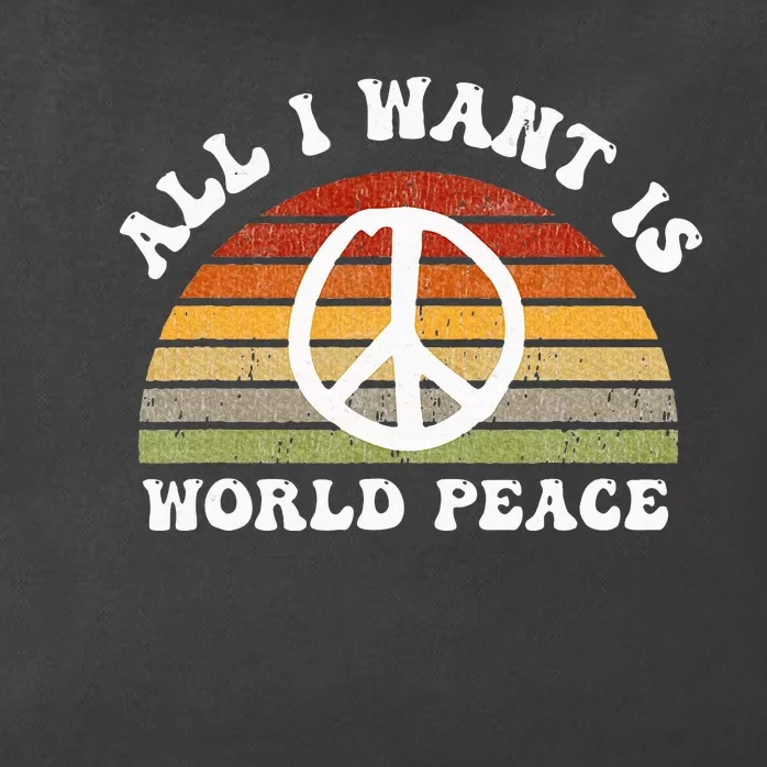 Ll I Want Is World Peace And Love Peace Sign Hippie Zip Tote Bag