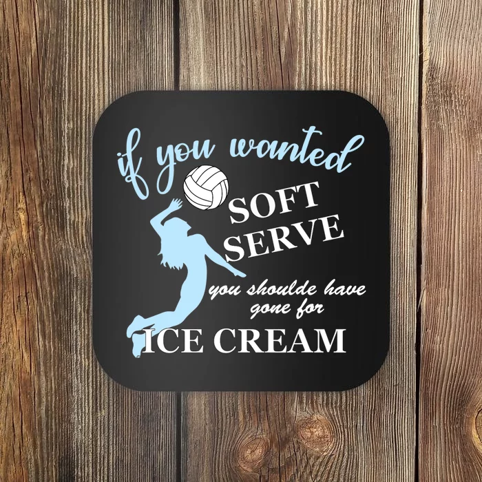 LIBERO If you wanted soft serve ice cream volleyball Coaster