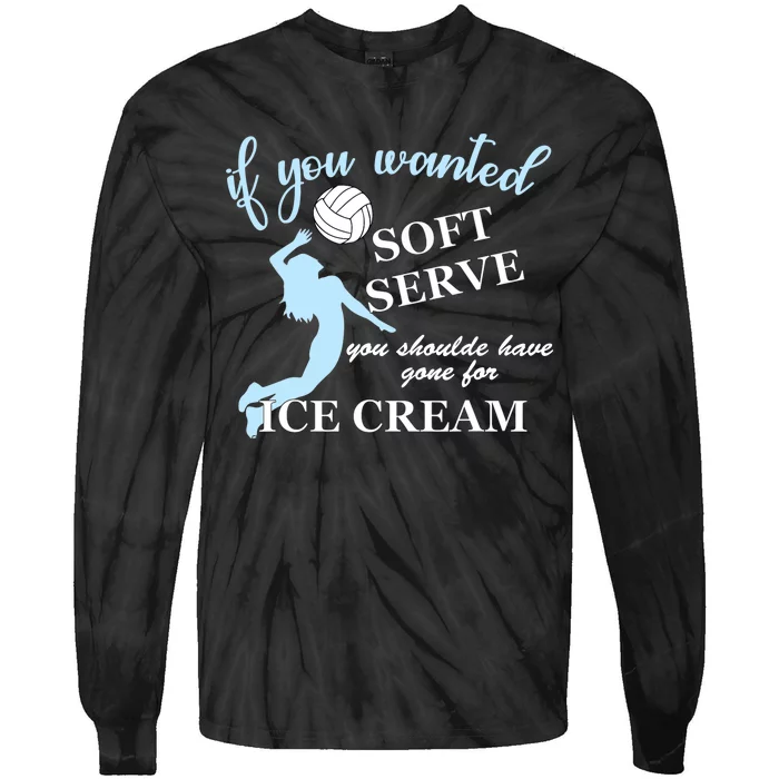 LIBERO If you wanted soft serve ice cream volleyball Tie-Dye Long Sleeve Shirt