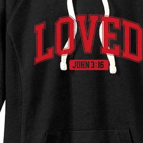 Loved John 3 16 Women's Fleece Hoodie