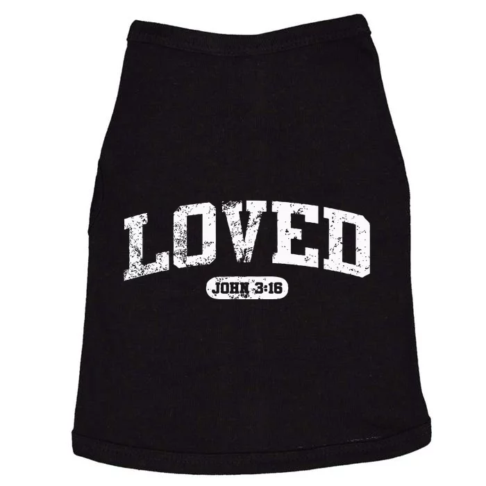 Loved John 316 Jesus Christian Faith Doggie Tank