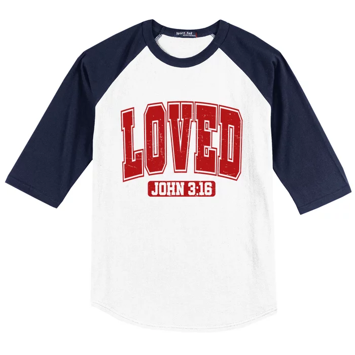 Loved John 3 16 Christian Loves Valentines Day Baseball Sleeve Shirt