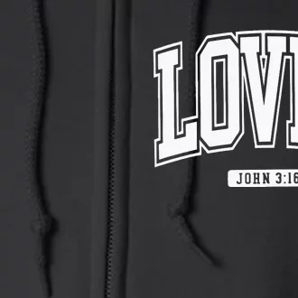 Loved John 3 16 So Very Loved Full Zip Hoodie