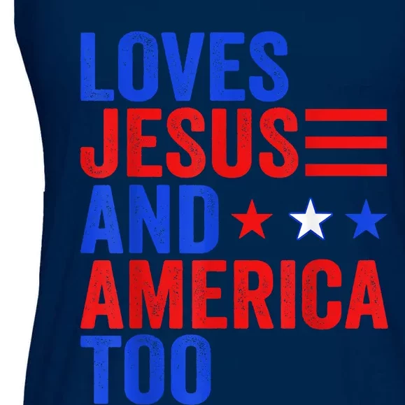 Loves Jesus And America Too God Christian 4th Of July Ladies Essential Flowy Tank