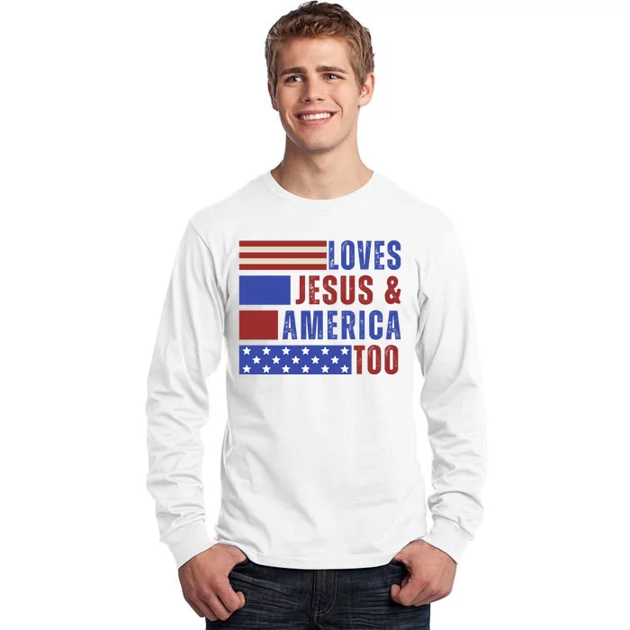 Love Jesus And America Too Tall Long Sleeve T-Shirt